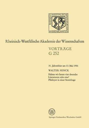 Haben wir heute vier deutsche Literaturen oder eine? Plädoyer in einer Streitfrage de Walter Hinck