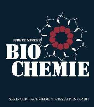 Biochemie: Mit 636, größtenteils Mehrfarbigen Abbildungen de Lubert Stryer