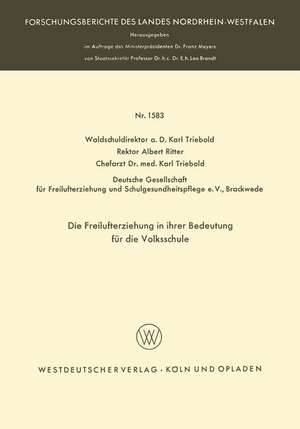 Die Freilufterziehung in ihrer Bedeutung für die Volksschule de Karl Triebold