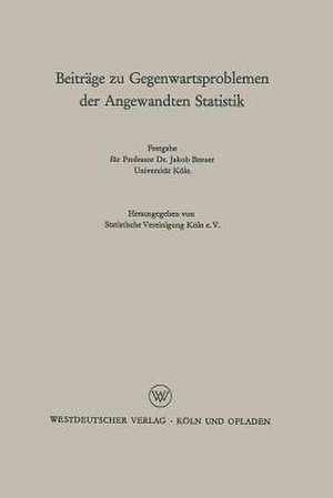 Beiträge zu Gegenwartsproblemen der Angewandten Statistik: Festgabe für Professor Dr. Jakob Breuer. Universität Köln de Kenneth A. Loparo