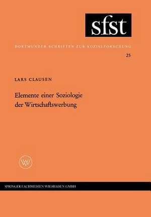 Elemente einer Soziologie der Wirtschaftswerbung de Lars Clausen