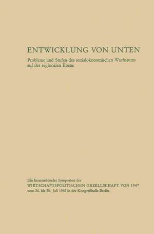 Entwicklung von unten: Probleme und Stufen des sozialökonomischen Wachstums auf der regionalen Ebene de Ulrich von Pufendorf