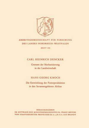 Grenzen der Mechanisierung in der Landwirtschaft. Die Entwicklung der Futterproduktion in den Savannengebieten Afrikas de Karl H. Dencker