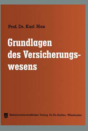 Grundlagen des Versicherungswesens de Karl Hax