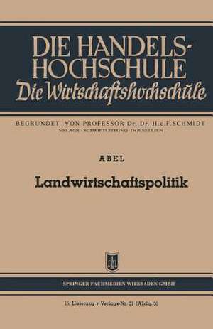 Landwirtschaftspolitik de Wilhelm Abel