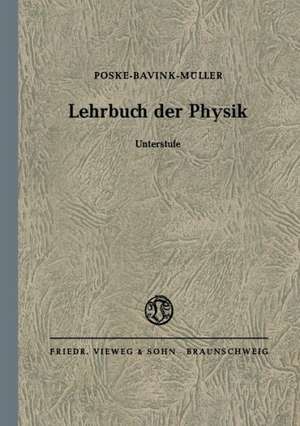 Lehrbuch der Physik: für höhere Lehranstalten de Poske Poske