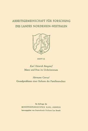 Mann und Frau im Urchristentum. Gundprobleme einer Reform des Familienrechtes de Karl Heinrich Rengstorf