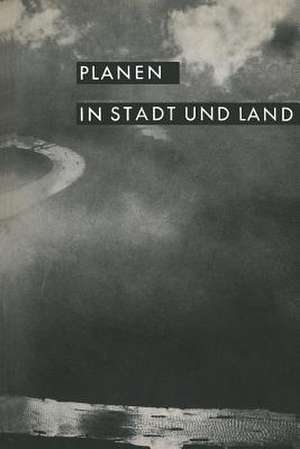 Planen in Stadt und Land: Vorträge und Berichte de Kenneth A. Loparo