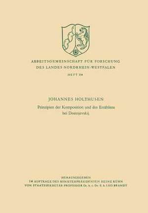 Prinzipien der Komposition und des Erzählens bei Dostojevskij de Johannes Holthusen