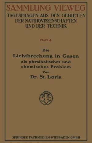 Die Lichtbrechung in Gasen als Physikalisches und Chemisches Problem de Stanislaw Loria