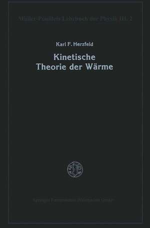 Kinetische Theorie der Wärme de Karl F. Herzfeld