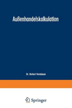 Außenhandelskalkulation de Herbert Vormbaum