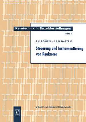 Steuerung und Instrumentierung von Reaktoren de John Henry Bowen