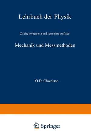 Mechanik und Messmethoden de Orest D. Chvol'son