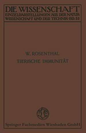 Tierische Immunität de Werner Rosenthal