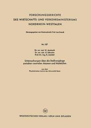 Untersuchungen über die Stoßvorgänge zwischen neutralen Atomen und Molekülen: aus dem Physikalischen Institut der Universität Bonn de Waldemar Jawtusch