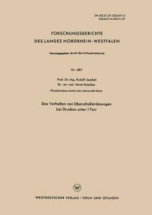 Das Verhalten von Überschallströmungen bei Drucken unter 1 Torr de Rudolf Jaeckel