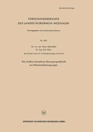 Der Aufbau komplexer Bewegungsabläufe aus Elementarbewegungen de Heinz Schmidtke