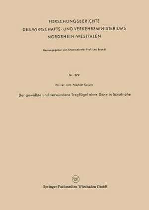 Der gewölbte und verwundene Tragflügel ohne Dicke in Schallnähe de Friedrich Keune