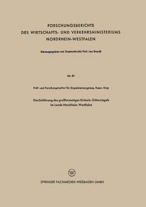 Die Einführung des großformatigen Einheits-Gitterziegels im Lande Nordrhein-Westfalen de Kenneth A. Loparo