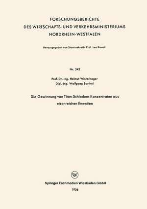 Die Gewinnung von Titan-Schlacken-Konzentraten aus eisenreichen Ilmeniten de Helmut Winterhager