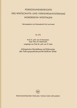 Lichtoptische Herstellung und Diskussion der Faltungsquadrate parakristalliner Gitter de Rolf Hosemann