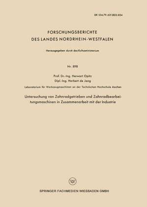 Untersuchung von Zahnradgetrieben und Zahnradbearbeitungsmaschinen in Zusammenarbeit mit der Industrie de Herwart Opitz