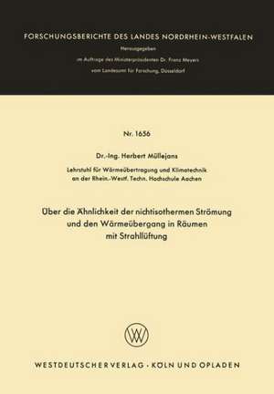 Über die Ähnlichkeit der nichtisothermen Strömung und den Wärmeübergang in Räumen mit Strahllüftung de Herbert Müllejans