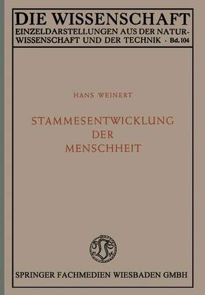 Stammesentwicklung der Menschheit de Hans Weinert