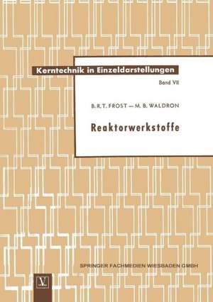 Reaktorwerkstoffe de Brian R. T. Frost