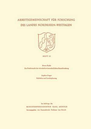 Zur Problematik der wirtschaftswissenschaftlichen Raumforschung / Städtebau und Landesplanung de Bruno Kuske