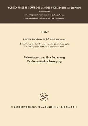 Zellstrukturen und ihre Bedeutung für die amöboide Bewegung de Karl E. Wohlfarth-Bottermann