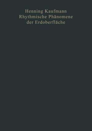 Rhythmische Phänomene der Erdoberfläche de Henning Kaufmann