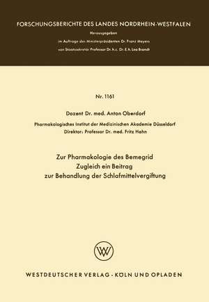 Zur Pharmakologie des Bemegrid Zugleich ein Beitrag zur Behandlung der Schlafmittelvergiftung de Anton Oberdorf