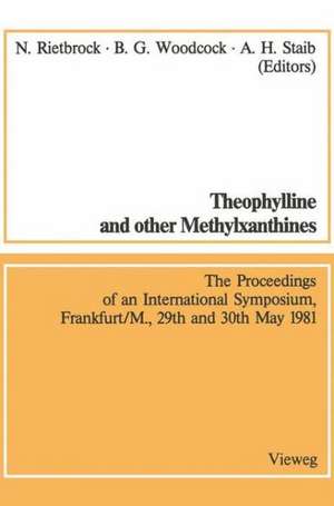 Theophylline and other Methylxanthines / Theophyllin und andere Methylxanthine: Proceedings of the 4th International Symposium, Frankfurt/M., 29th and 30th May, 1981 / Vorträge des 4. Internationalen Symposiums, Frankfurt/M., 29. und 30. Mai, 1981 de Norbert Rietbrock