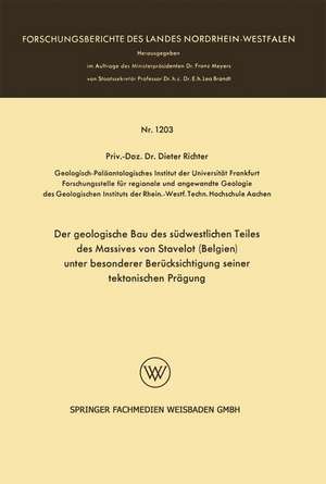 Der geologische Bau des südwestlichen Teiles des Massives von Stavelot (Belgien) unter besonderer Berücksichtigung seiner tektonischen Prägung de Dieter Richter