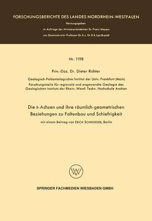 Die δ-Achsen und ihre räumlich-geometrischen Beziehungen zu Faltenbau und Schiefrigkeit de Dieter Richter