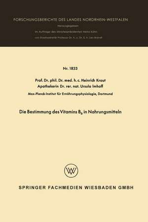 Die Bestimmung des Vitamins B6 in Nahrungsmitteln de Heinrich Kraut