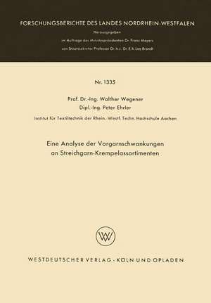 Eine Analyse der Vorgarnschwankungen an Streichgarn-Krempelassortimenten de Walther Wegener