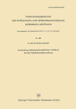 Anwendung mathematisch-statistischer Verfahren bei der Fabrikationsüberwachung de Kurt Brücker-Steinkuhl