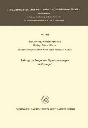 Beitrag zur Frage von Eigenspannungen im Grauguß de Wilhelm Patterson