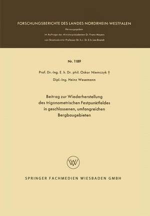 Beitrag zur Wiederherstellung des trigonometrischen Festpunktfeldes in geschlossenen, umfangreichen Bergbaugebieten de Oskar Niemczyk