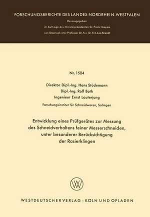 Entwicklung eines Prüfgerätes zur Messung des Schneidverhaltens feiner Messerschneiden, unter besonderer Berücksichtigung der Rasierklingen de Hans Stüdemann