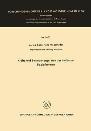 Kräfte und Bewegungsgesetze der laufenden Papierbahnen de Hans Klingelhöffer