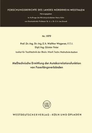 Meßtechnische Ermittlung der Autokorrelationsfunktion von Faserlängsverbänden de Walther Wegener