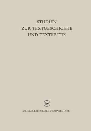 Studien zur Textgeschichte und Textkritik de Hellfried Dahlmann