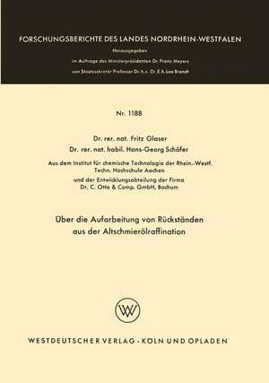 Über die Aufarbeitung von Rückständen aus der Altschmierölraffination de Fritz Glaser