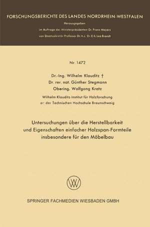 Untersuchungen über die Herstellbarkeit und Eigenschaften einfacher Holzspan-Formteile insbesondere für den Möbelbau de Wilhelm Klauditz