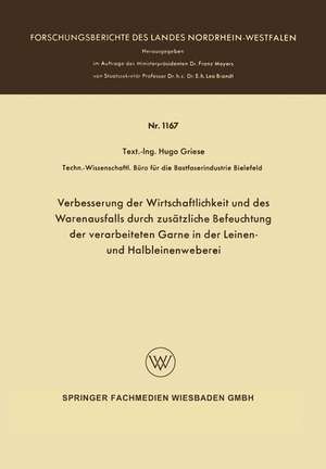 Verbesserung der Wirtschaftlichkeit und des Warenausfalls durch zusätzliche Befeuchtung der verarbeiteten Garne in der Leinen- und Halbleinenweberei de Hugo Griese