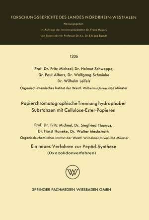 Papierchromatographische Trennung hydrophober Substanzen mit Cellulose-Ester-Papieren. Ein neues Verfahren zur Peptid-Synthese (Oxazolidonverfahren) de Fritz Micheel